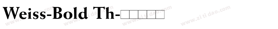 Weiss-Bold Th字体转换